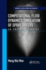 Computational Fluid Dynamics Simulation of Spray Dryers : An Engineer’s Guide - Book