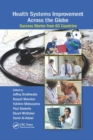 Health Systems Improvement Across the Globe : Success Stories from 60 Countries - Book