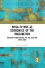 Mega-Events as Economies of the Imagination : Creating Atmospheres for Rio 2016 and Tokyo 2020 - Book