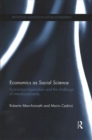 Economics as Social Science : Economics imperialism and the challenge of interdisciplinarity - Book