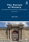 The Pursuit of History : Aims, Methods and New Directions in the Study of History - Book