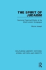 The Spirit of Judaism : Sermons Preached Chiefly at the West London Synagogue - Book