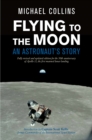 Flying to the Moon : An Astronaut's Story - Book