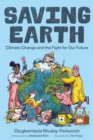 Saving Earth : Climate Change and the Fight for Our Future - Book