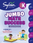 Kindergarten Jumbo Math Success Workbook : Activities, Exercises, and Tips to Help You Catch Up, Keep Up, and Get Ahead - Book