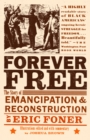 Forever Free : The Story of Emancipation and Reconstruction - Book
