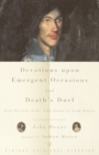 Devotions Upon Emergent Occasions and Death's Duel : With the Life of Dr. John Donne by Izaak Walton - Book