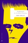 Frankenstein : Or, The Modern Prometheus - Book