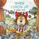 When I Grow Up (Little Critter) - Book