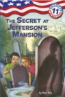 Capital Mysteries #11: The Secret at Jefferson's Mansion - Book