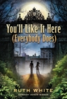 You'll Like It Here (Everybody Does) - Book