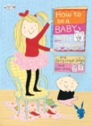How to Be a Baby . . . by Me, the Big Sister - Book