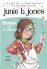Junie B. Jones #19:  Boss of Lunch - eBook