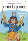 Junie B. Jones #22:  One-Man Band - eBook