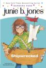 Junie B. Jones #23: Shipwrecked - eBook