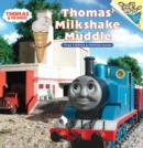 Thomas' Milkshake Muddle (Thomas & Friends) - eBook