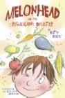 Melonhead and the Vegalicious Disaster - eBook
