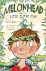 Melonhead and the Later Gator Plan - eBook