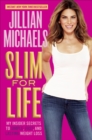Slim for Life : My Insider Secrets to Simple, Fast, and Lasting Weight Loss - Book