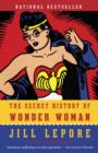 Secret History of Wonder Woman - eBook