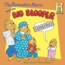 The Berenstain Bears and the Big Blooper - eBook