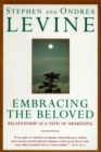 Embracing the Beloved : Relationship as a Path of Awakening - Book