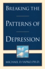 Breaking the Patterns of Depression - Book