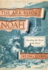 Ark Before Noah - eBook