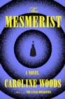 The Mesmerist : A Novel - Book