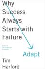 Adapt : Why Success Always Starts with Failure - eBook