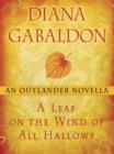 A Leaf on the Wind of All Hallows: An Outlander Novella - eBook