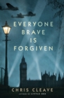 Everyone Brave Is Forgiven - eBook