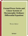 Formal Power Series and Linear Systems of Meromorphic Ordinary Differential Equations - eBook