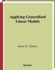 Applying Generalized Linear Models - eBook