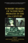 Nursery Rearing of Nonhuman Primates in the 21st Century - eBook