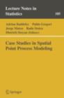 Case Studies in Spatial Point Process Modeling - eBook