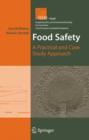 Food Safety : A Practical and Case Study Approach - Book