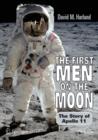 The First Men on the Moon : The Story of Apollo 11 - Book