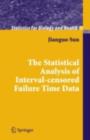 The Statistical Analysis of Interval-censored Failure Time Data - eBook