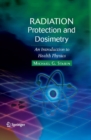 Radiation Protection and Dosimetry : An Introduction to Health Physics - eBook