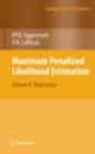 Maximum Penalized Likelihood Estimation : Volume II: Regression - eBook