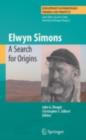 Elwyn Simons: A Search for Origins - eBook