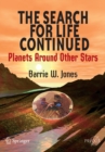 The Search for Life Continued : Planets Around Other Stars - Book