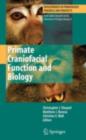 Primate Craniofacial Function and Biology - eBook