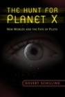 The Hunt for Planet X : New Worlds and the Fate of Pluto - eBook