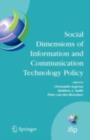 Social Dimensions of Information and Communication Technology Policy : Proceedings of the Eighth International Conference on Human Choice and Computers (HCC8), IFIP TC 9, Pretoria, South Africa, Septe - eBook