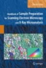 Handbook of Sample Preparation for Scanning Electron Microscopy and X-Ray Microanalysis - eBook