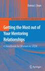 Getting the Most out of Your Mentoring Relationships : A Handbook for Women in STEM - Book
