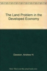 The Land Problem in the Developed Economy - Book
