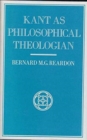 Kant as Philosophical Theologian - Book